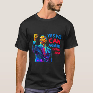 Ja, we kunnen opnieuw Obama 2028 politieke campagn T-shirt