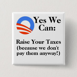 Ja, we kunnen:  Verhoog je belastingen Vierkante Button 5,1 Cm