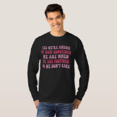Ja, we zijn ons bewust van hoe vervelend we samen t-shirt (Voorkant volledig)