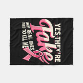 Ja ze zijn nep mijn echte roze lintkanker W Fleece Deken (Voorkant (Horizontaal))