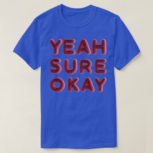 Ja zeker, oké t-shirt (Design voorkant)