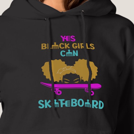 JA ZWARTE MEISJES KUNNEN Skateboard Hoodie