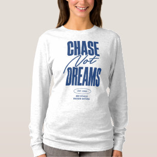 Jaag Doelen Na Na Dromen T-shirt