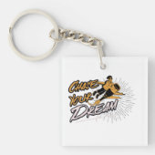 Jaag je droom | Inspirerend prijsopgave Sleutelhanger (voorkant)