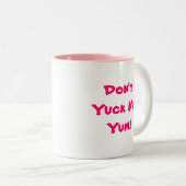 Jaag mijn Yum niet op! Mok (Voorkant rechts)