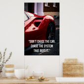 Jaag niet achter de auto aan. Jaag achter het syst Poster (Keuken)