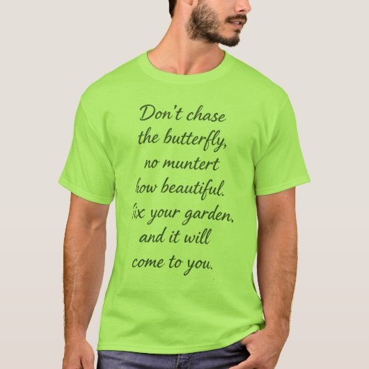 Jaag niet achter de vlinder t-shirt (Voorkant)