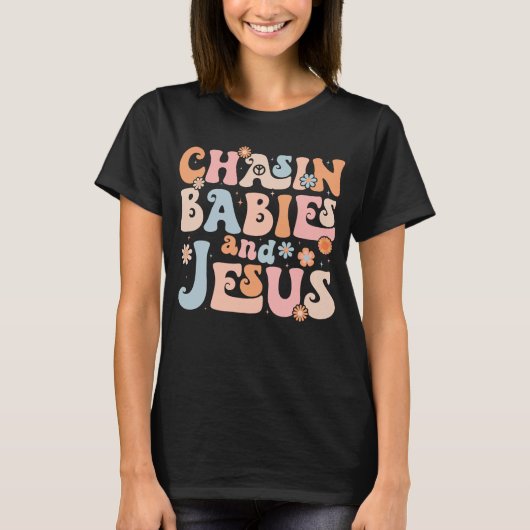 Jaagt op baby's en Jezus Christelijke Moederdag T-shirt (Voorkant)