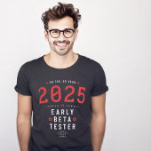 Jaar 2025 Beta Tester Geek Grappig T-shirt