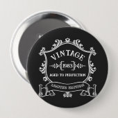  jaar oud tot perfectie op maat geboortejaar ronde button 4,0 cm (Voorkant /achterkant)