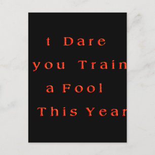 Jaar van groei? – Ik durf dit jaar een dwaas te tr Briefkaart