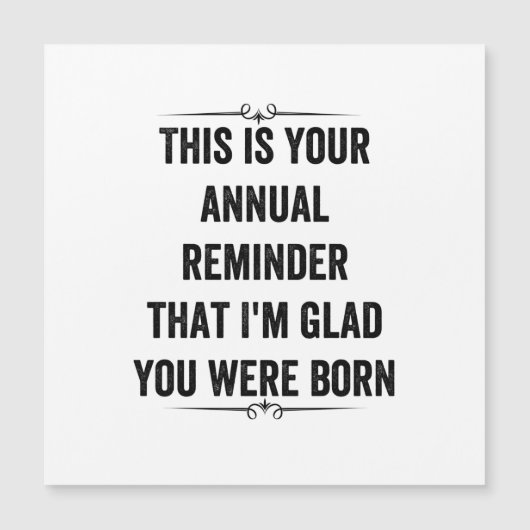 Jaarlijkse herinnering Snarky Birthday Bedankt voo (Voorkant)