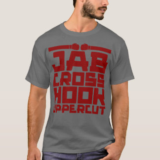 Jab Cross Hook Uppercut T-shirt