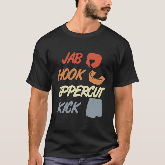 Jab Hook Uppercut Kick Mail T-shirt (Voorkant)