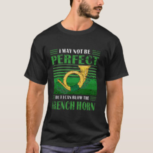 JACHT OP HOORN MAAR IK KAN DE FRANSE HOORNMUZIEK B T-SHIRT