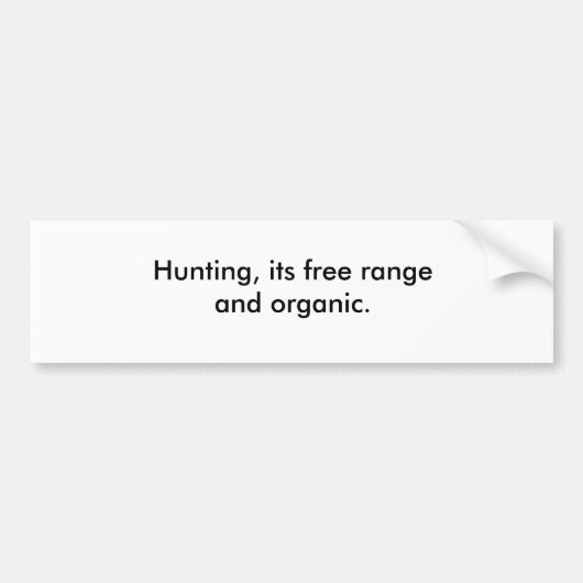 Jacht, vrije uitloop en organisch. bumpersticker (Voorkant)