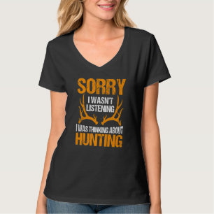 Jachtboog Herten Jagers Sorry Dat Ik Niet Luisterd T-shirt