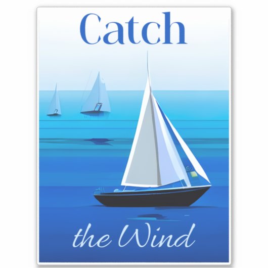 Jachten Onder Zeil, Vang de Wind Sticker (Voorkant)