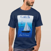 Jachten Onder Zeil, Vang de Wind T-shirt (Voorkant)