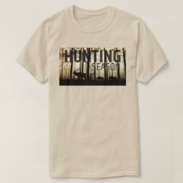 Jachtseizoen: Begin T-shirt