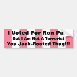 Jack Booted THug, Ron Bumpersticker