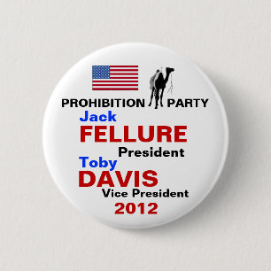 Jack Fellure Prohibition Party, knop 2012 Ronde Button 5,7 Cm