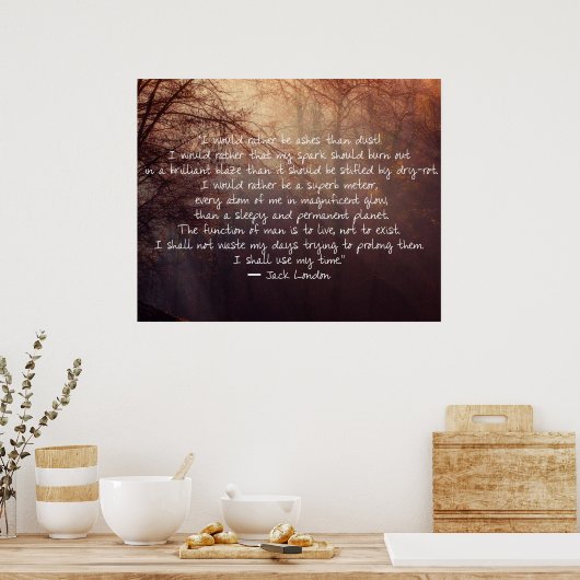 Jack London Quote over leven! Poster (Keuken)