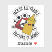 Jack of All Trades Mosterd van Geen Grappige Pun Sticker (Vel)