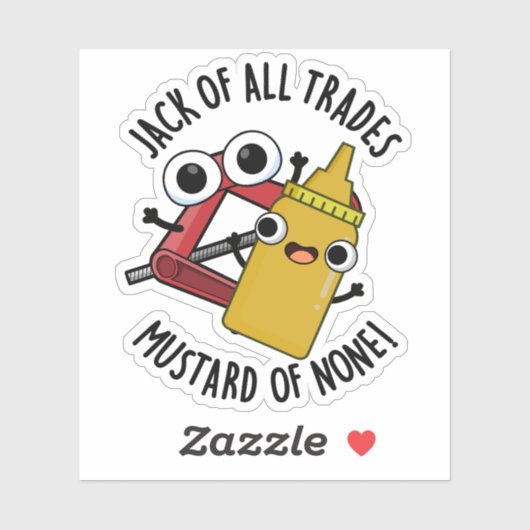 Jack of All Trades Mosterd van Geen Grappige Pun Sticker (Vel)