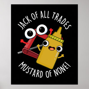 Jack of All Trades Mosterd van Niemand Donker BG Poster
