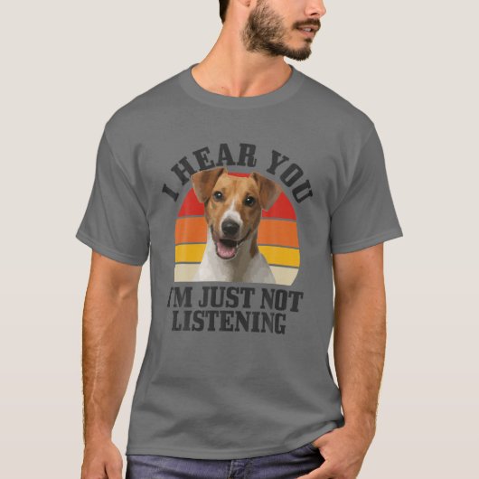Jack Russel Terrier ik hoor je gewoon niet luister T-shirt (Voorkant)