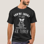 Jack Russell Terrier Dog Funny Gezegde T-shirt (Voorkant)