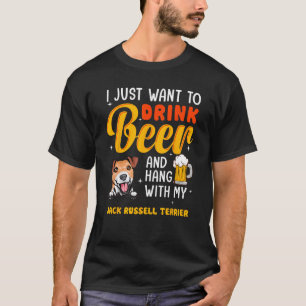 Jack Russell Terriër Pap Ik wil Drink Biervet T-shirt