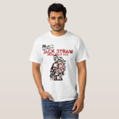 Jack Straw 1 T-shirt (Voorkant volledig)