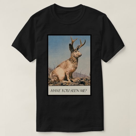 Jackalope heb je me gezien t-shirt (Design voorkant)
