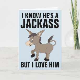 JACKASS, MAAR IK HOOP VAN HEM, grappige Wenskaarte Feestdagen Kaart