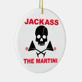 JACKASS, Martini Ornament (Rechts)