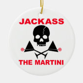 JACKASS, Martini Ornament (Voorkant)