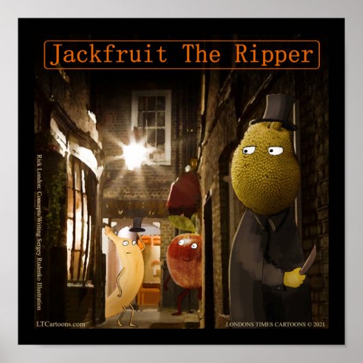 Jackfruit De Ripper Grappige Rick Londen Poster (Voorkant)