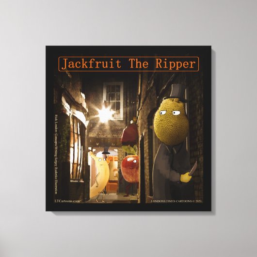 Jackfruit The Ripper Funny Rick London Canvas Afdruk (Voorkant)