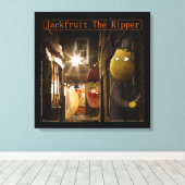 Jackfruit The Ripper Grappige Rick London Canvas Afdruk (Insitu (Houten vloer))