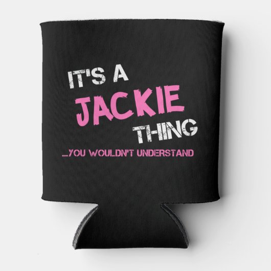 Jackie ding dat je niet zou begrijpen blikjeskoeler (Voorkant)