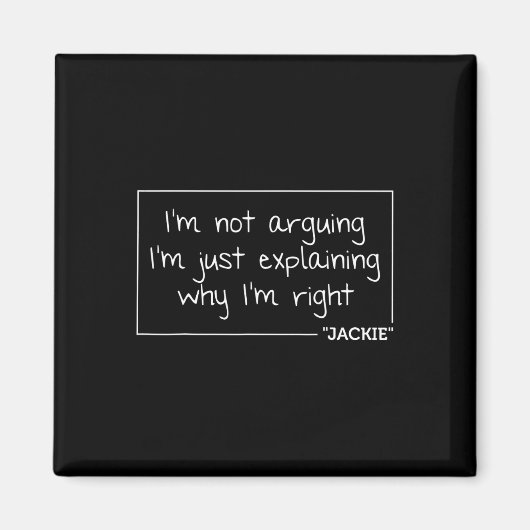Jackie Quote Gepersonaliseerde Naam Grappig Verjaa Magneet (Voorkant)