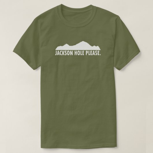 Jackson Hole Wyoming Please T-shirt (Design voorkant)