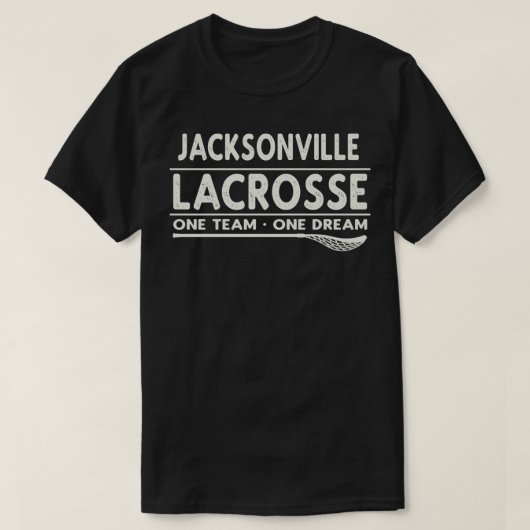 Jacksonville Lacrosse One Team One Dream Classic T T-shirt (Design voorkant)