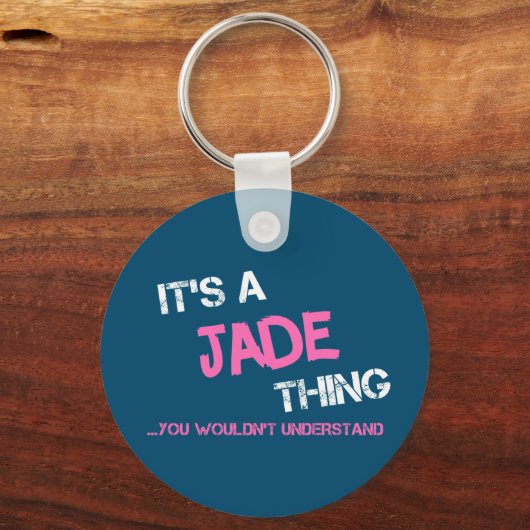 Jade ding dat je niet zou begrijpen naam nieuwheid sleutelhanger (Achterkant)