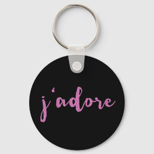 J'adore French Gezegde Sleutelhanger