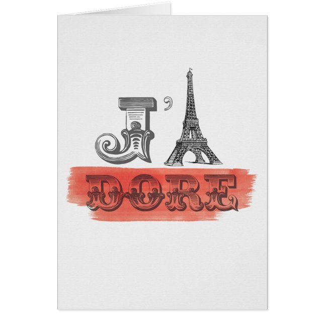 J'Adore I Adore You Eiffel Tower Card (Voorkant)