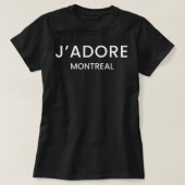 Jadore Montreal French Speaking I Love Montreal Ca T-shirt (Design voorkant)