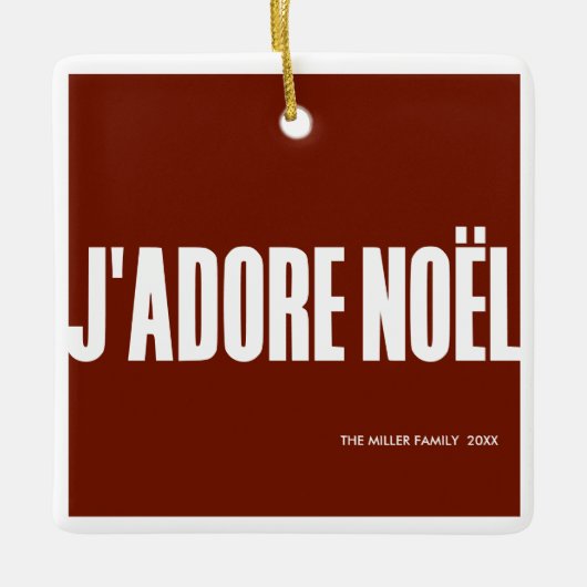 J'adore Noël. Keramisch Ornament (Voorkant)